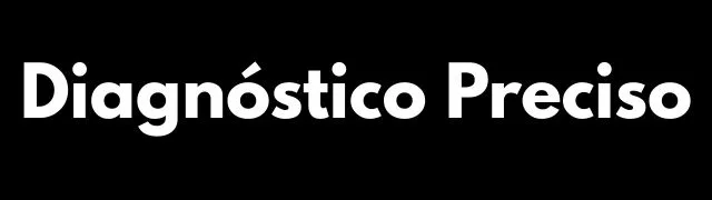 Diagnóstico Preciso